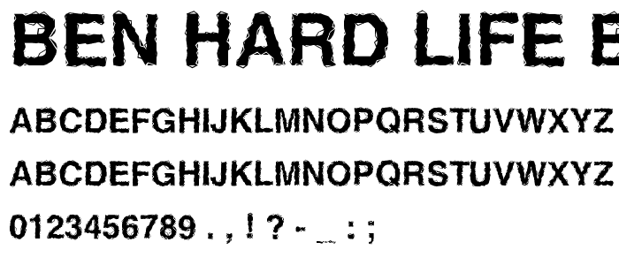 Ben Hard Life Bold font